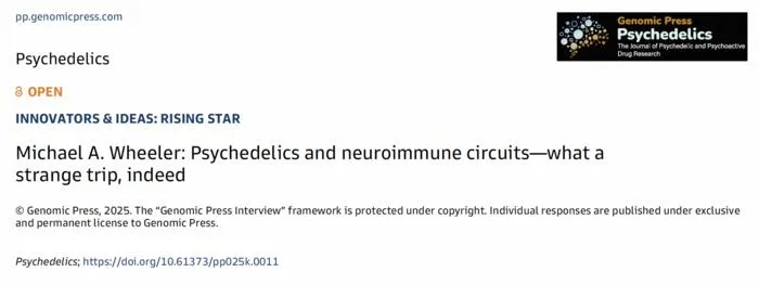 Michael A. Wheeler: Psychedelics and neuroimmune circuits—what a strange trip, indeed