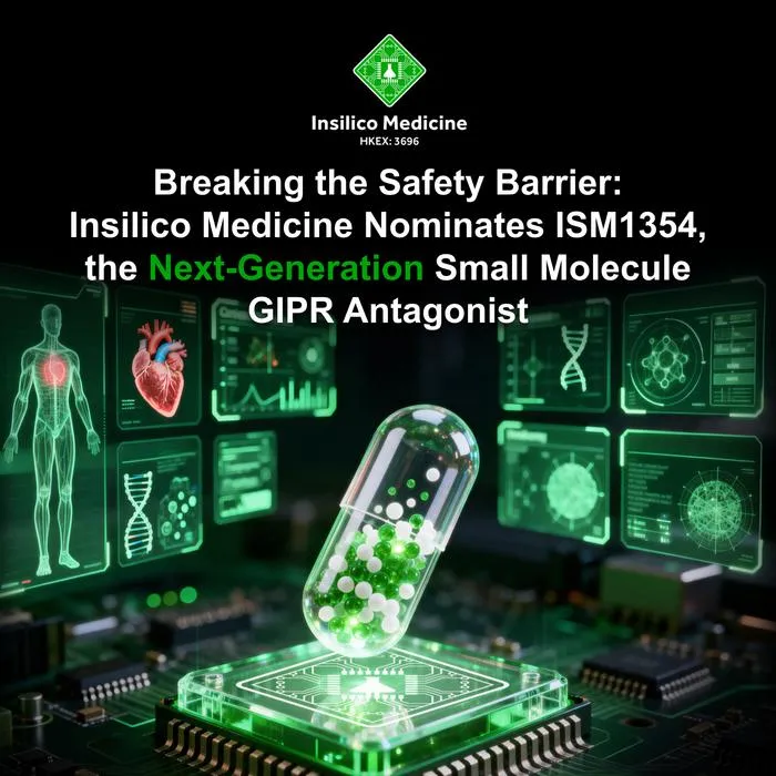 Breaking the Safety Barrier: Insilico Medicine Nominates ISM1354, the Next-Generation Small Molecule GIPR Antagonist